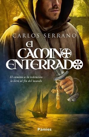 EL CAMINO ENTERRADO | 9788419301857 | SERRANO, CARLOS | Llibres Parcir | Llibreria Parcir | Llibreria online de Manresa | Comprar llibres en català i castellà online