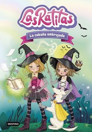 LAS RATITAS 9. LA CABAÑA EMBRUJADA | 9788408260233 | LAS RATITAS | Llibres Parcir | Llibreria Parcir | Llibreria online de Manresa | Comprar llibres en català i castellà online