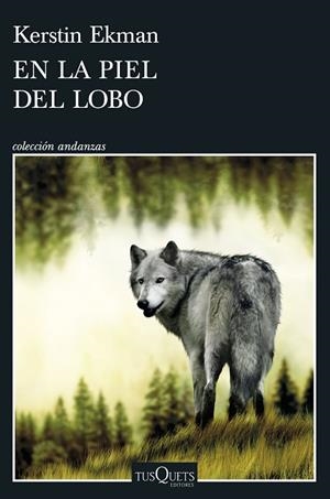EN LA PIEL DEL LOBO | 9788411073189 | EKMAN, KERSTIN | Llibres Parcir | Llibreria Parcir | Llibreria online de Manresa | Comprar llibres en català i castellà online