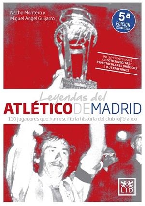 LEYENDAS DEL ATLÉTICO DE MADRID | 9788417880552 | MIGUEL ÁNGEL GUIJARRO/NACHO MONTERO | Llibres Parcir | Llibreria Parcir | Llibreria online de Manresa | Comprar llibres en català i castellà online