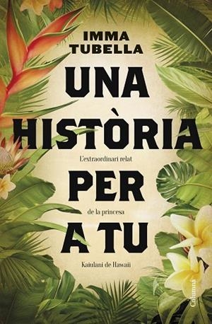 UNA HISTÒRIA PER A TU | 9788466430654 | TUBELLA CASADEVALL, IMMA | Llibres Parcir | Llibreria Parcir | Llibreria online de Manresa | Comprar llibres en català i castellà online