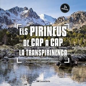 ELS PIRINEUS DE CAP A CAP. LA TRANSPIRINENCA | 9788413562827 | VILADOT SANTALÓ, MARTA | Llibres Parcir | Llibreria Parcir | Llibreria online de Manresa | Comprar llibres en català i castellà online