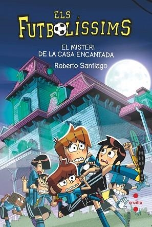 C-EF- EL MISTERI DE LA CASA ENCANTADA | 9788466154321 | SANTIAGO, ROBERTO | Llibres Parcir | Llibreria Parcir | Llibreria online de Manresa | Comprar llibres en català i castellà online