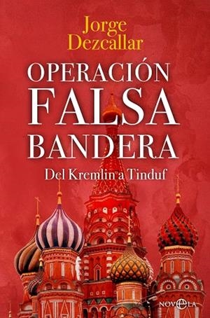 OPERACIÓN FALSA BANDERA | 9788413846132 | DEZCALLAR, JORGE | Llibres Parcir | Llibreria Parcir | Llibreria online de Manresa | Comprar llibres en català i castellà online
