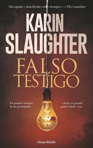 FALSO TESTIGO | 9788418623905 | SLAUGHTER, KARIN | Llibres Parcir | Llibreria Parcir | Llibreria online de Manresa | Comprar llibres en català i castellà online