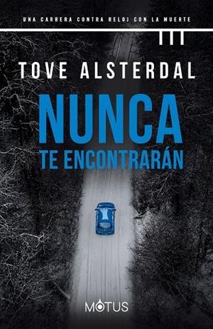 NUNCA TE ENCONTRARÁN | 9788418711923 | ALSTERDAL, TOVE | Llibres Parcir | Llibreria Parcir | Llibreria online de Manresa | Comprar llibres en català i castellà online