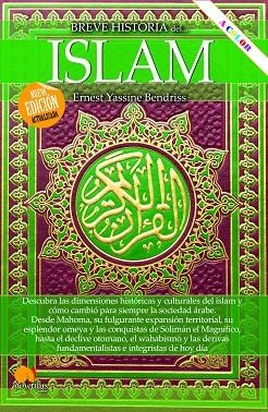 BREVE HISTORIA DEL ISLAM. NUEVA EDICIÓN AMPLIADA Y A COLOR | 9788413053714 | BENDRISS, ERNEST YASSINE | Llibres Parcir | Llibreria Parcir | Llibreria online de Manresa | Comprar llibres en català i castellà online