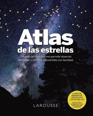 ATLAS DE LAS ESTRELLAS | 9788419436740 | BRUNIER, SERGE | Llibres Parcir | Llibreria Parcir | Llibreria online de Manresa | Comprar llibres en català i castellà online