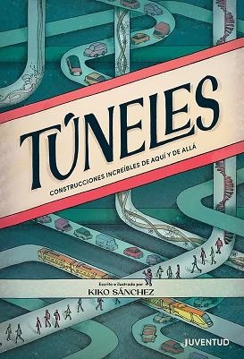 TÚNELES | 9788426148414 | SÁNCHEZ ROBLEDILLO, KIKO | Llibres Parcir | Librería Parcir | Librería online de Manresa | Comprar libros en catalán y castellano online