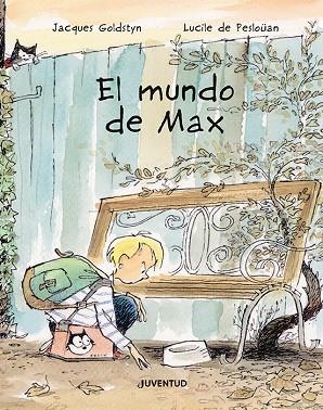EL MUNDO DE MAX | 9788426148124 | DE PESLOÜAN, LUCILE | Llibres Parcir | Librería Parcir | Librería online de Manresa | Comprar libros en catalán y castellano online