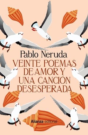 VEINTE POEMAS DE AMOR Y UNA CANCIÓN DESESPERADA | 9788411483414 | NERUDA, PABLO | Llibres Parcir | Llibreria Parcir | Llibreria online de Manresa | Comprar llibres en català i castellà online
