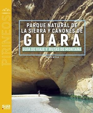 SIERRA DE GUARA | 9788482168227 | ATELA ROMERO, DAVID | Llibres Parcir | Llibreria Parcir | Llibreria online de Manresa | Comprar llibres en català i castellà online