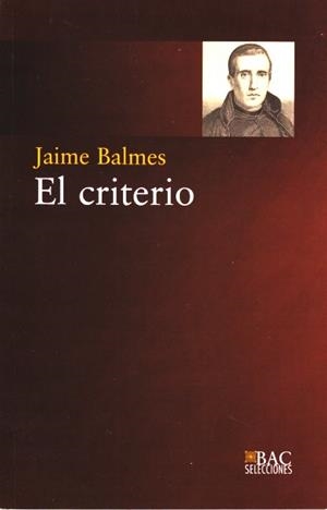 EL CRITERIO | 9788422015529 | BALMES, JAIME | Llibres Parcir | Librería Parcir | Librería online de Manresa | Comprar libros en catalán y castellano online