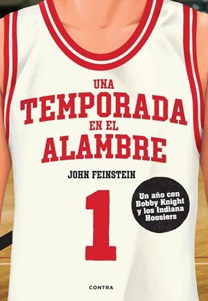 UNA TEMPORADA EN EL ALAMBRE | 9788418282928 | FEINSTEIN, JOHN | Llibres Parcir | Llibreria Parcir | Llibreria online de Manresa | Comprar llibres en català i castellà online