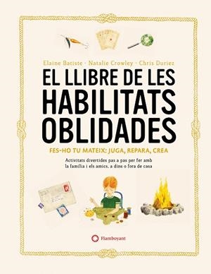 EL LLIBRE DE LES HABILITATS OBLIDADES | 9788419401106 | CROWLEY, NATALIE/BATISTE, ELAINE | Llibres Parcir | Librería Parcir | Librería online de Manresa | Comprar libros en catalán y castellano online