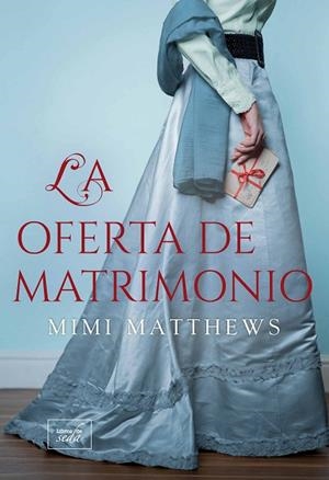 LA OFERTA DE MATRIMONIO | 9788419386113 | MATTHEWS, MIMI | Llibres Parcir | Librería Parcir | Librería online de Manresa | Comprar libros en catalán y castellano online