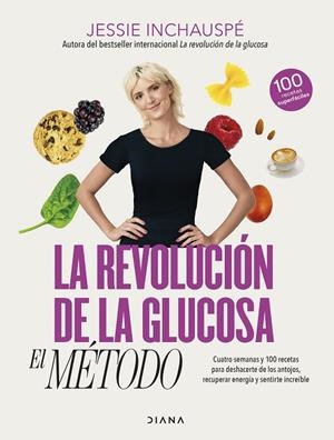LA REVOLUCIÓN DE LA GLUCOSA: EL MÉTODO | 9788411190879 | INCHAUSPÉ, JESSIE | Llibres Parcir | Llibreria Parcir | Llibreria online de Manresa | Comprar llibres en català i castellà online