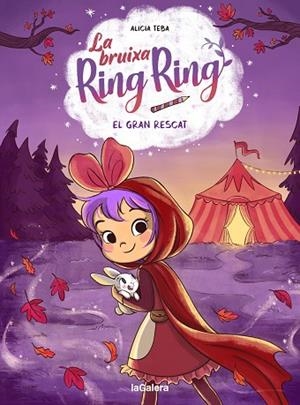 LA BRUIXA RING RING 3. EL GRAN RESCAT | 9788424674564 | TEBA GODOY, ALICIA | Llibres Parcir | Llibreria Parcir | Llibreria online de Manresa | Comprar llibres en català i castellà online