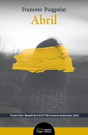 ABRIL | 9788413034676 | PUIGPELAT VALLS, FRANCESC | Llibres Parcir | Llibreria Parcir | Llibreria online de Manresa | Comprar llibres en català i castellà online