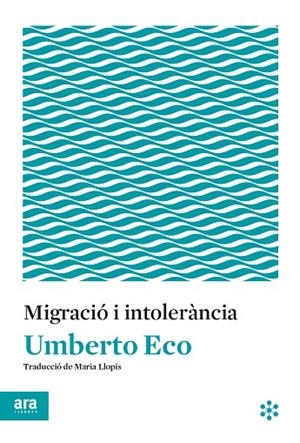 MIGRACIÓ I INTOLERÀNCIA | 9788417804145 | ECO, UMBERTO | Llibres Parcir | Librería Parcir | Librería online de Manresa | Comprar libros en catalán y castellano online