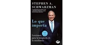 LO QUE IMPORTA | 9788412432909 | SCHWARZMAN, STEPHEN A. | Llibres Parcir | Librería Parcir | Librería online de Manresa | Comprar libros en catalán y castellano online