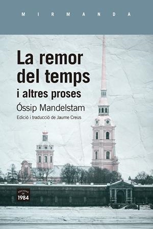 LA REMOR DEL TEMPS I ALTRES PROSES | 9788418858499 | MANDELSTAM, ÓSSIP | Llibres Parcir | Llibreria Parcir | Llibreria online de Manresa | Comprar llibres en català i castellà online