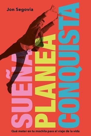 SUEÑA, PLANEA Y CONQUISTA | 9788419154279 | SEGOVIA, JON | Llibres Parcir | Librería Parcir | Librería online de Manresa | Comprar libros en catalán y castellano online