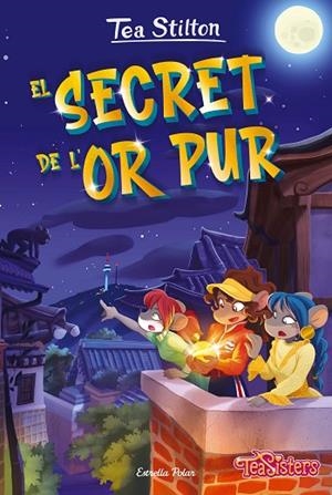 EL SECRET DE L'OR PUR | 9788413895130 | STILTON, TEA | Llibres Parcir | Llibreria Parcir | Llibreria online de Manresa | Comprar llibres en català i castellà online