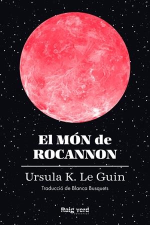 EL MÓN DE ROCANNON - CAT | 9788419206572 | LE GUIN, URSULA K. | Llibres Parcir | Llibreria Parcir | Llibreria online de Manresa | Comprar llibres en català i castellà online