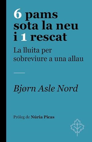 6 PAMS SOTA LA NEU I 1 RESCAT | 9788418696251 | NORD, BJØRN ASLE | Llibres Parcir | Llibreria Parcir | Llibreria online de Manresa | Comprar llibres en català i castellà online