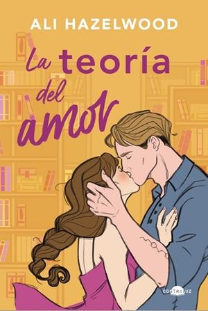 LA TEORÍA DEL AMOR | 9788418945700 | HAZELWOOD, ALI | Llibres Parcir | Librería Parcir | Librería online de Manresa | Comprar libros en catalán y castellano online