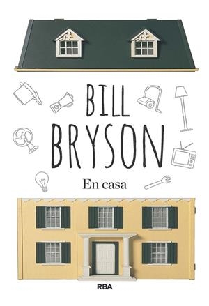 EN CASA | 9788411323116 | BRYSON, BILL | Llibres Parcir | Llibreria Parcir | Llibreria online de Manresa | Comprar llibres en català i castellà online