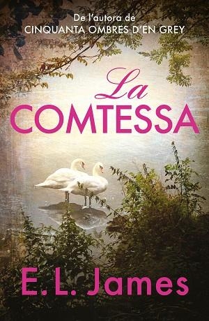 LA COMTESSA | 9788419259905 | JAMES, E.L. | Llibres Parcir | Llibreria Parcir | Llibreria online de Manresa | Comprar llibres en català i castellà online