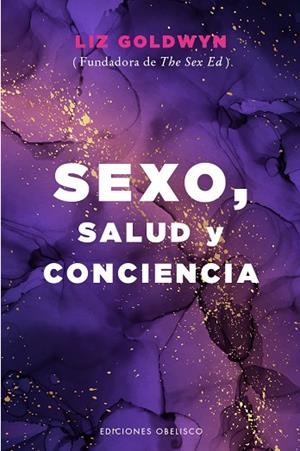 SEXO, SALUD Y CONCIENCIA | 9788411720144 | GOLDWYN, LIZ | Llibres Parcir | Llibreria Parcir | Llibreria online de Manresa | Comprar llibres en català i castellà online
