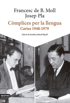 CÒMPLICES PER LA LLENGUA | 9788419734006 | PLA, JOSEP/BORJA MOLL, FRANCESC DE | Llibres Parcir | Llibreria Parcir | Llibreria online de Manresa | Comprar llibres en català i castellà online
