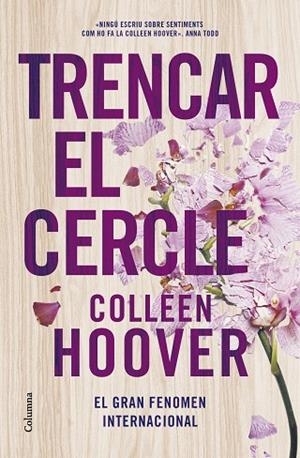 TRENCAR EL CERCLE | 9788466430692 | HOOVER, COLLEEN | Llibres Parcir | Librería Parcir | Librería online de Manresa | Comprar libros en catalán y castellano online