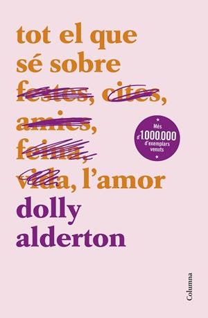 TOT EL QUE SÉ SOBRE L'AMOR | 9788466430777 | ALDERTON, DOLLY | Llibres Parcir | Librería Parcir | Librería online de Manresa | Comprar libros en catalán y castellano online