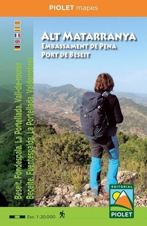 ALT MATARRANYA. EMBASSAMENT DE PENA. PORT DE BESEIT | 9788412565119 | PIOLET EDITORIAL | Llibres Parcir | Librería Parcir | Librería online de Manresa | Comprar libros en catalán y castellano online