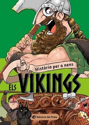HISTÒRIA PER A NENS - ELS VIKINGS | 9788417207816 | SAURA, MIGUEL ÁNGEL | Llibres Parcir | Llibreria Parcir | Llibreria online de Manresa | Comprar llibres en català i castellà online