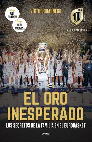 EL ORO INESPERADO | 9788412637717 | CHARNECO, VÍCTOR | Llibres Parcir | Llibreria Parcir | Llibreria online de Manresa | Comprar llibres en català i castellà online