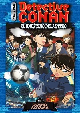 DETECTIVE CONAN ANIME COMIC Nº 05 EL UNDÉCIMO DELANTERO | 9788491748410 | AOYAMA, GOSHO | Llibres Parcir | Llibreria Parcir | Llibreria online de Manresa | Comprar llibres en català i castellà online