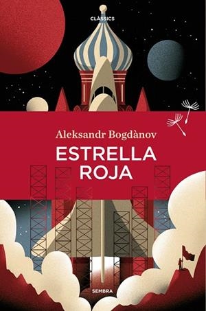ESTRELLA ROJA | 9788416698820 | BOGDÀNOV, ALEKSNDER | Llibres Parcir | Llibreria Parcir | Llibreria online de Manresa | Comprar llibres en català i castellà online