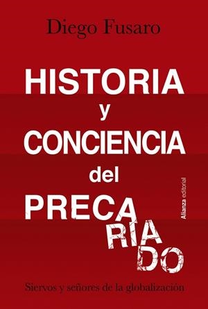 HISTORIA Y CONCIENCIA DEL PRECARIADO | 9788413622804 | FUSARO, DIEGO | Llibres Parcir | Librería Parcir | Librería online de Manresa | Comprar libros en catalán y castellano online