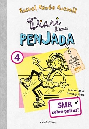 DIARI D'UNA PENJADA 4. SMR SOBRE PATINS | 9788413895864 | RUSSELL, RACHEL RENÉE | Llibres Parcir | Llibreria Parcir | Llibreria online de Manresa | Comprar llibres en català i castellà online