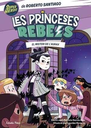 PRINCESES REBELS 5. EL MISTERI DE L'AURAX | 9788413895789 | SANTIAGO, ROBERTO | Llibres Parcir | Llibreria Parcir | Llibreria online de Manresa | Comprar llibres en català i castellà online