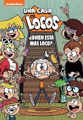 UNA CASA DE LOCOS. CÓMIC 11 - ¿QUIÉN ESTÁ MÁS LOCO? | 9788448863814 | NICKELODEON | Llibres Parcir | Llibreria Parcir | Llibreria online de Manresa | Comprar llibres en català i castellà online