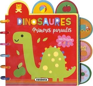 DINOSAURES. PRIMERES PARAULES | 9788467796162 | EDICIONES, SUSAETA | Llibres Parcir | Librería Parcir | Librería online de Manresa | Comprar libros en catalán y castellano online