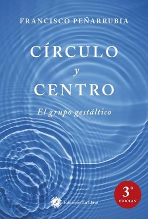 CÍRCULO Y CENTRO | 9788416145003 | PEÑARRUBIA LÓPEZ, FRANCISCO | Llibres Parcir | Librería Parcir | Librería online de Manresa | Comprar libros en catalán y castellano online