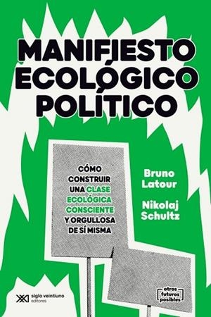 MANIFIESTO ECOLÓGICO POLÍTICO | 9788432320620 | LATOUR, BRUNO SCHULTZ, NIKOLAI | Llibres Parcir | Llibreria Parcir | Llibreria online de Manresa | Comprar llibres en català i castellà online