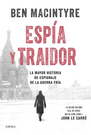 ESPÍA Y TRAIDOR | 9788491994787 | MACINTYRE, BEN | Llibres Parcir | Llibreria Parcir | Llibreria online de Manresa | Comprar llibres en català i castellà online